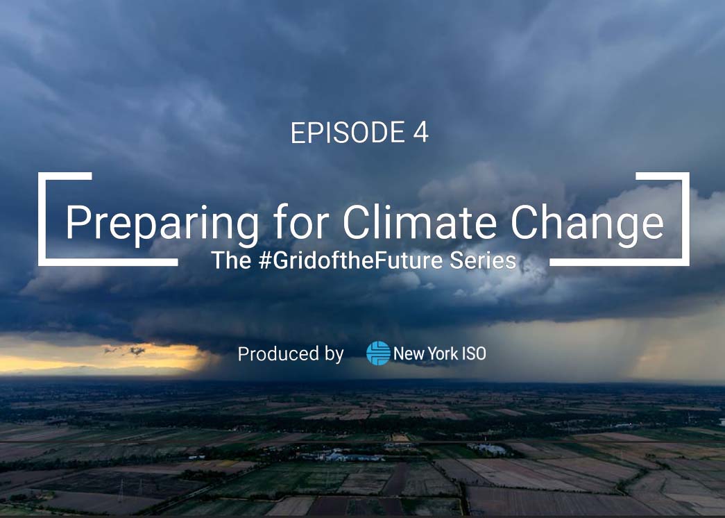 Grid of the Future Episode 4 - Preparing for Climate Change