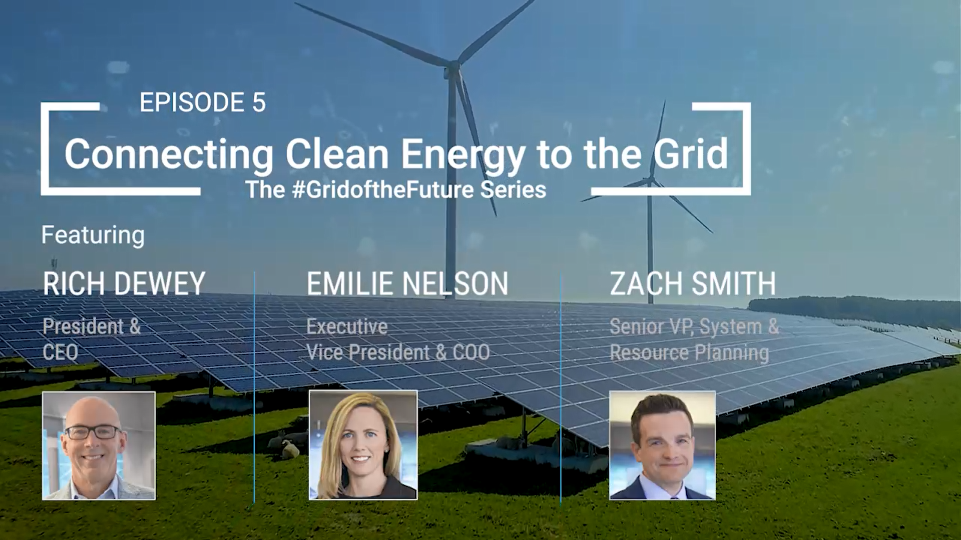 BLOG: Episode 5: Connecting Clean Energy to the Grid